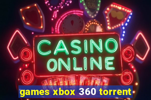 games xbox 360 torrent