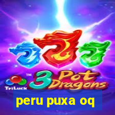 peru puxa oq