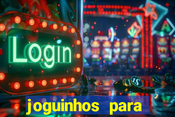 joguinhos para ganhar dinheiro