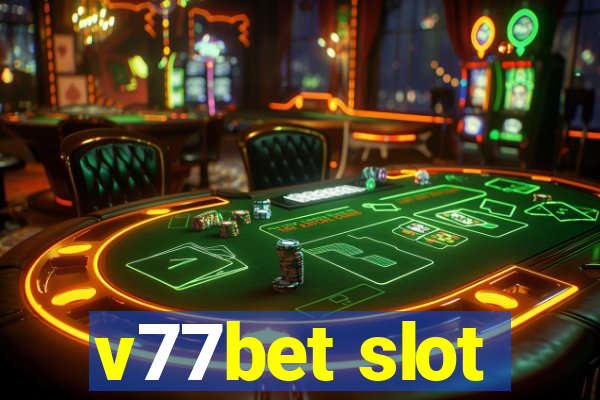 v77bet slot