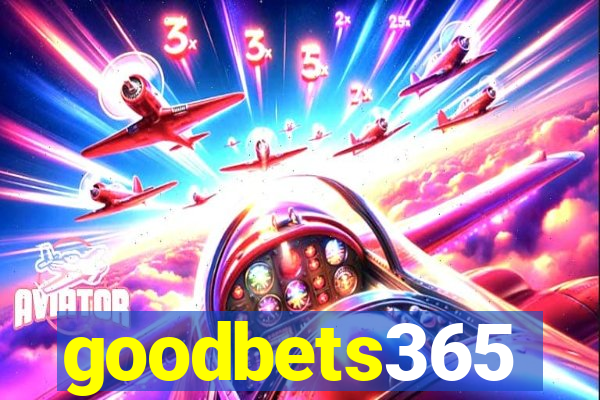 goodbets365
