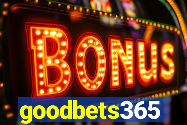 goodbets365