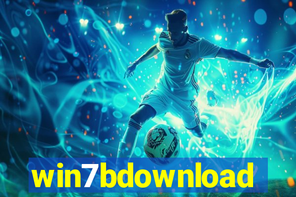 win7bdownload