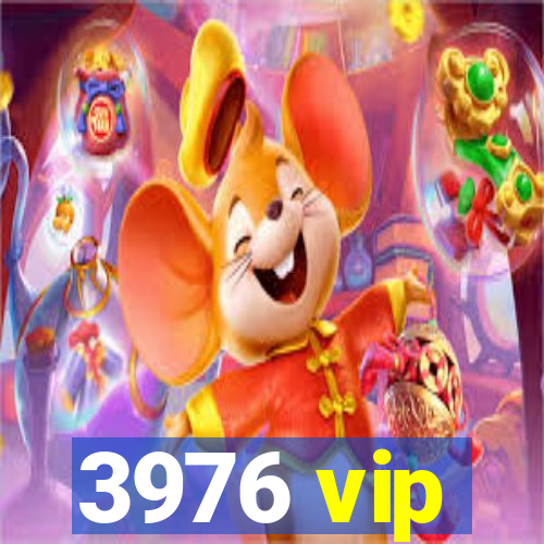 3976 vip