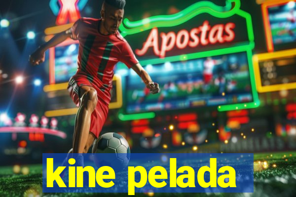 kine pelada