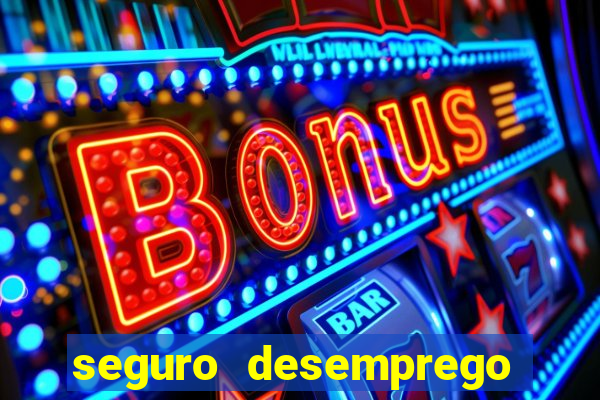 seguro desemprego cai que horas