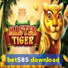 bet585 download