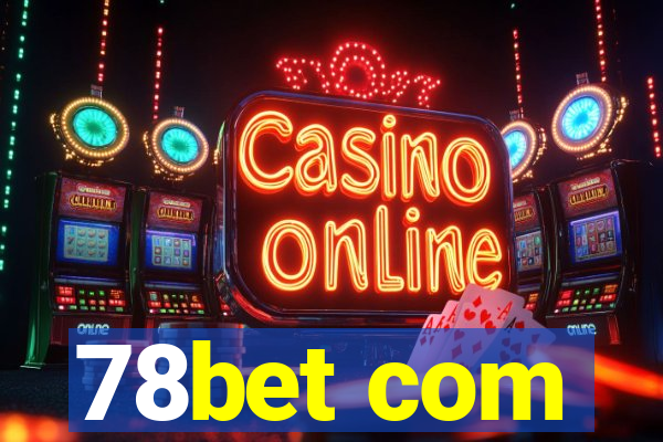 78bet com