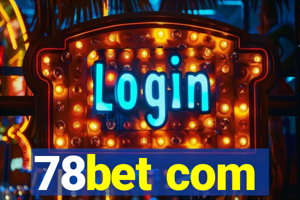 78bet com