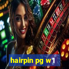 hairpin pg w1