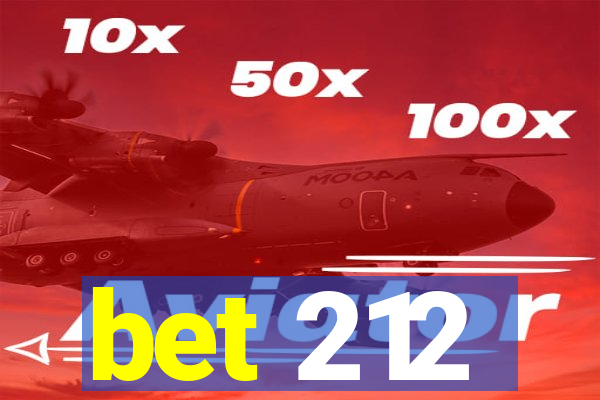 bet 212
