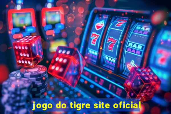jogo do tigre site oficial