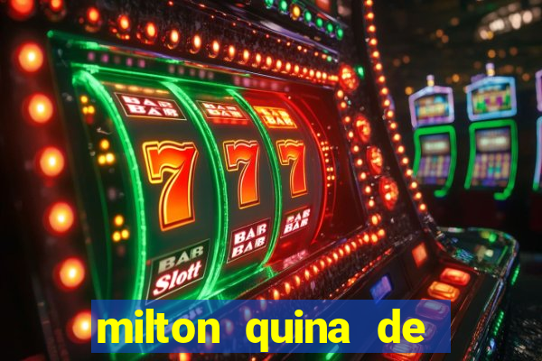 milton quina de siqueira junior