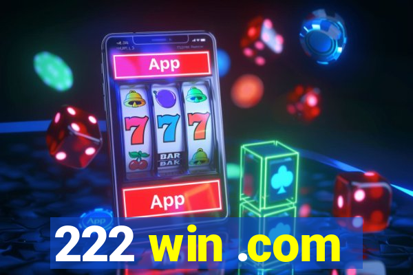 222 win .com