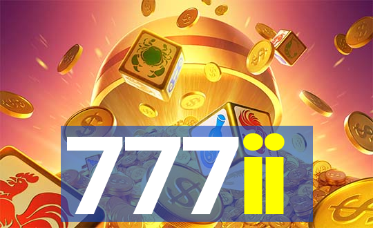777ii