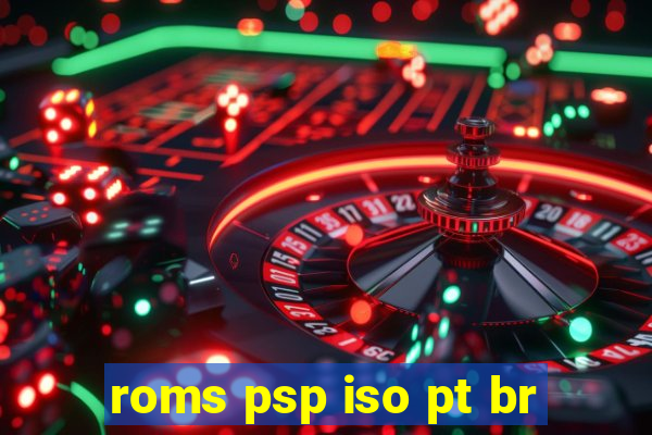 roms psp iso pt br