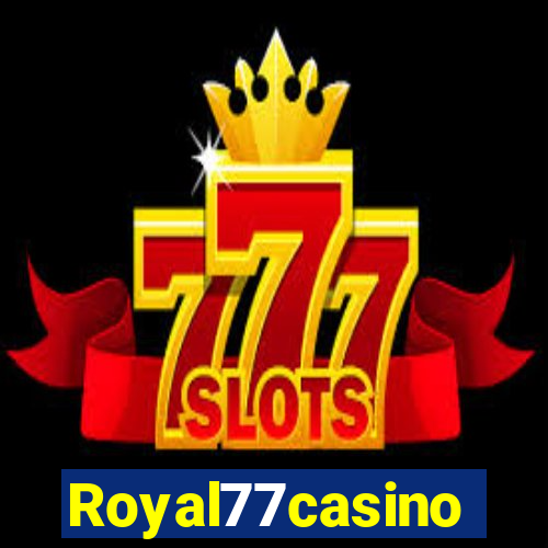 Royal77casino