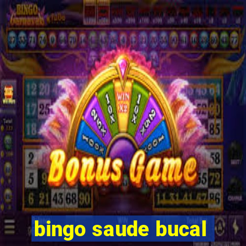bingo saude bucal