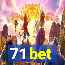 71 bet