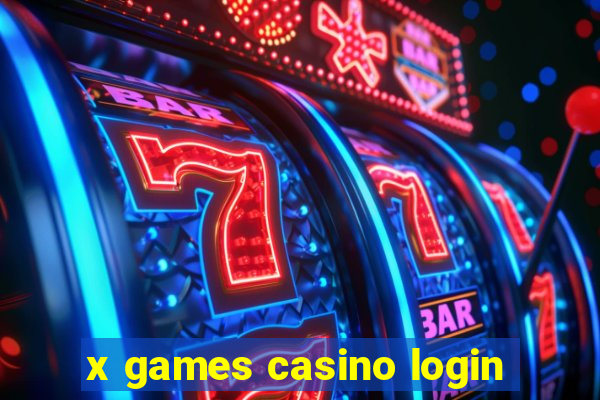 x games casino login