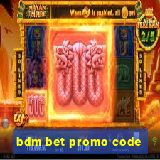 bdm bet promo code