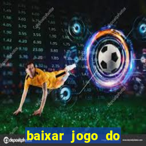 baixar jogo do tigre plataforma nova