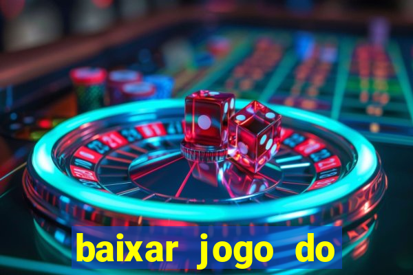baixar jogo do tigre plataforma nova