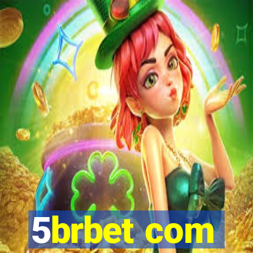 5brbet com
