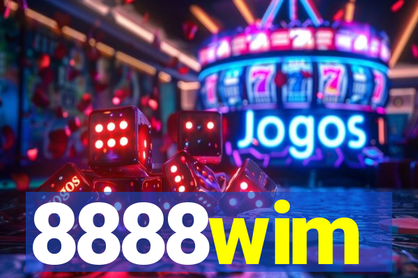 8888wim