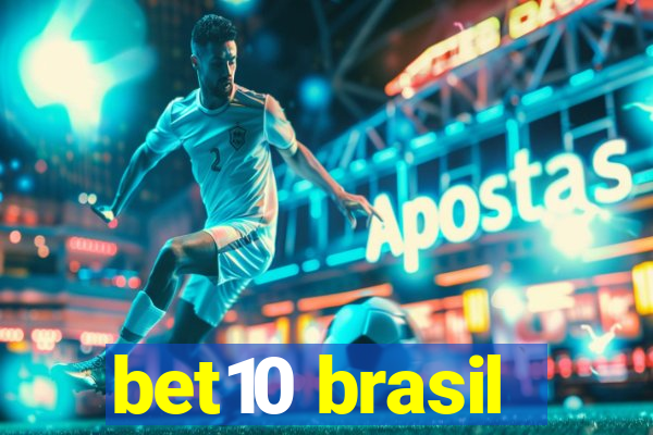 bet10 brasil