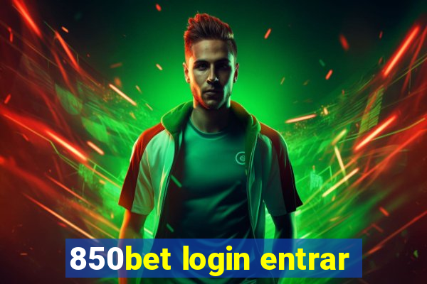 850bet login entrar