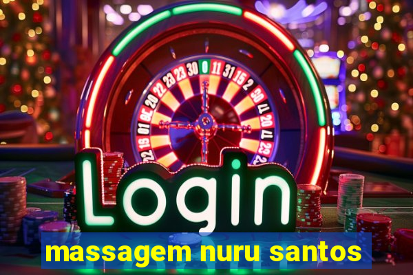 massagem nuru santos