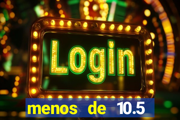 menos de 10.5 escanteios o que significa