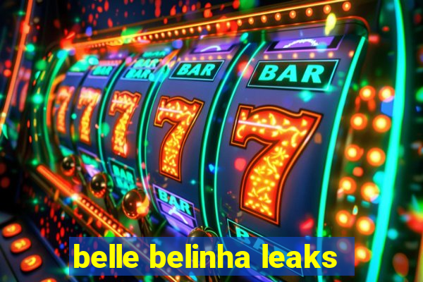 belle belinha leaks