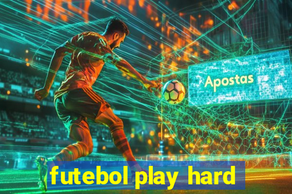 futebol play hard