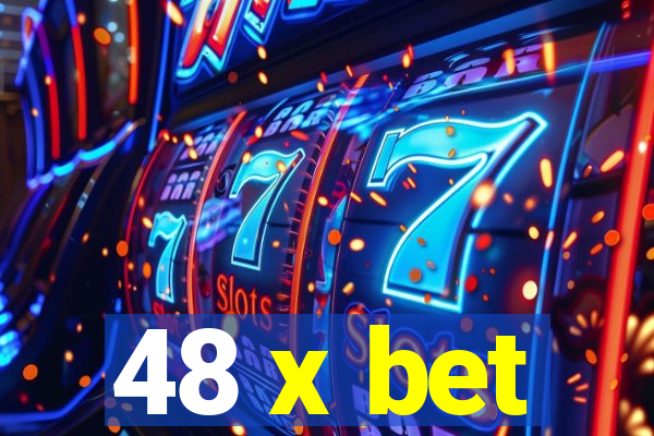 48 x bet