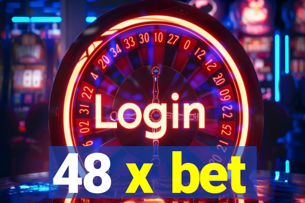 48 x bet