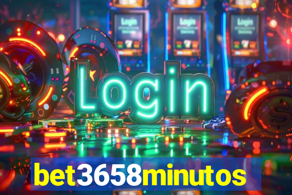 bet3658minutos