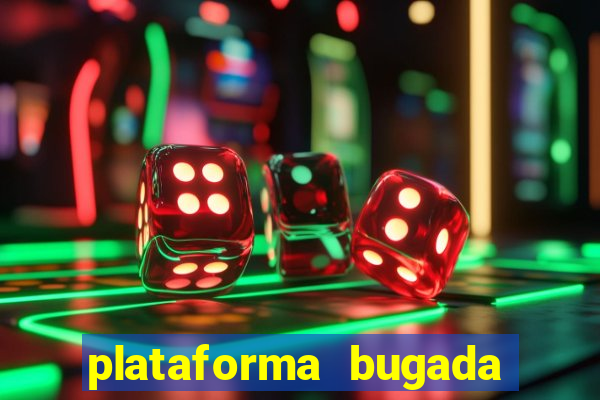 plataforma bugada do tigrinho