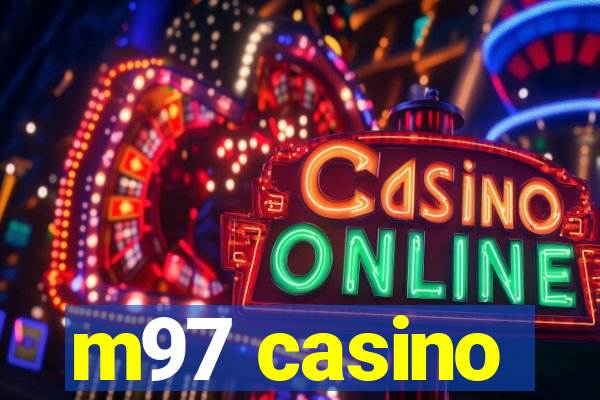 m97 casino