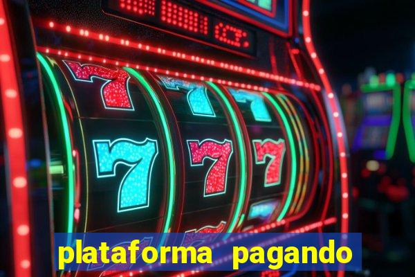 plataforma pagando no cadastro cassino