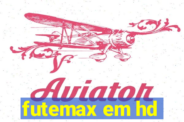 futemax em hd