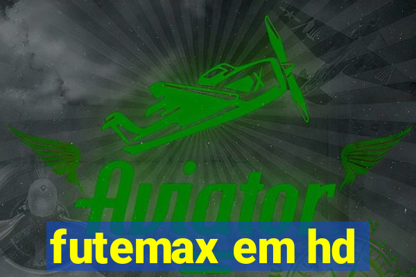 futemax em hd