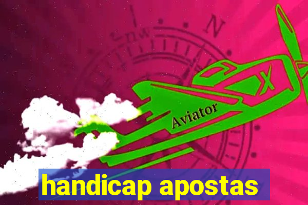 handicap apostas