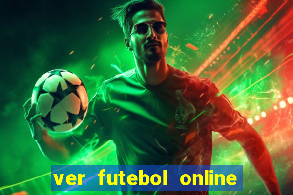 ver futebol online ao vivo