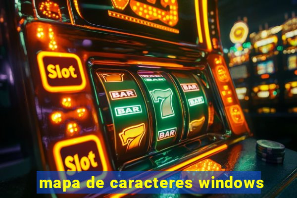 mapa de caracteres windows