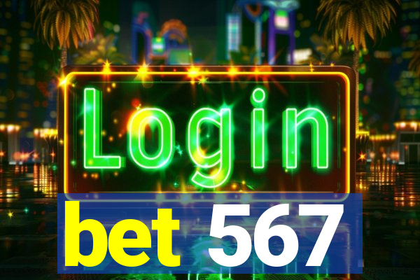 bet 567