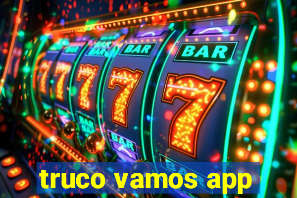 truco vamos app