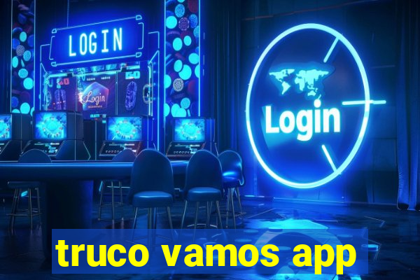 truco vamos app