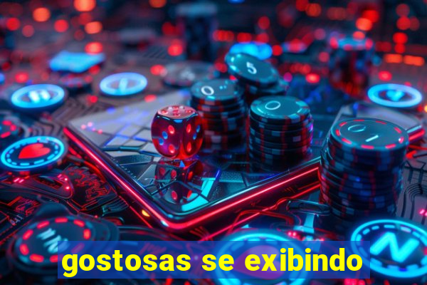 gostosas se exibindo